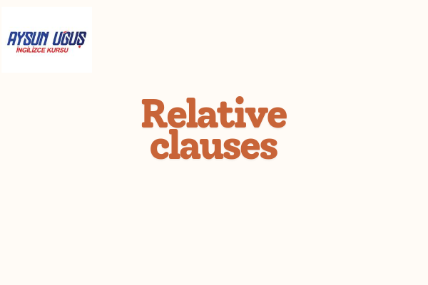 Relative Clauses