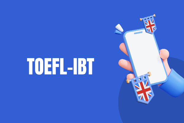 TOEFL Sınavı Hakkında Bilmeniz Gerekenler