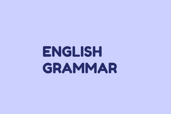 İngilizce Grammar Bilgimizi Nasıl Geliştirebiliriz?